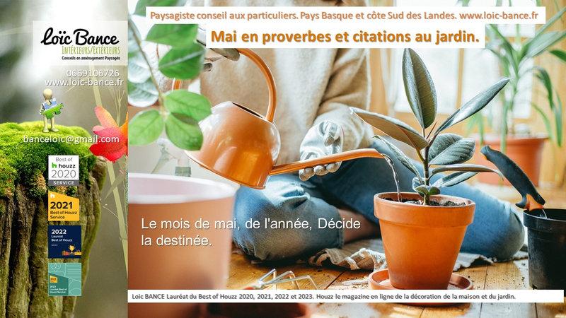 Saint Jean de Luz Paysagiste. Mai en proverbes et citations au jardin.
