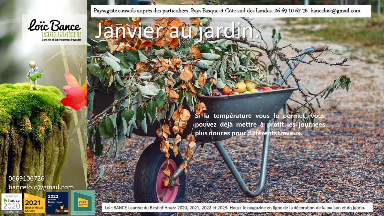 Janvier; jardins; travaux; ornemental; potager; verger; fruitiers; Radio; Jardins d'ici; Paysages; Am�nagements paysagers; Landes; Paysagiste Landes; Pays Basque; Paysagiste Pays Basque; Concepteur de jardins; Ahetze; Paysagiste Ahetze; Anglet; Paysagiste Anglet; Arbonne; Paysagiste Arbonne; Arcangues; Paysagiste Arcangues; Bayonne; Paysagiste Bayonne; Biarritz; Paysagiste Biarritz; Capbreton; Paysagiste Capbreton; Gu�thary; Paysagiste Gu�thary; Hossegor; Paysagiste Hossegor; Saint Jean de Luz; Paysagiste Saint Jean de Luz; Seignosse; Paysagiste Seignosse; Tosse; Paysagiste Tosse; Dax; Paysagiste Dax; Mont de Marsan 40000; Paysagiste Mont de Marsan; Paysagiste Brassempouy; Brassempouy 40330; Paysagiste Ahaxe-Alciette-BascassanAhaxe-Alciette-Bascassan 64220; Saint-Pandelon 40180; Paysagiste Saint-Pandelon; Ascain 64310; Paysagiste Ascain; Amou 40330; Paysagiste Amou; Louhossoa 64250; Paysagiste Louhossoa; Tarnos 40220; Paysagiste TARNOS; Ondres; Paysagiste Ondres; Rivi�re-Saas-et-Gourby 40180; Paysagiste Rivi�re-Saas-et-Gourby; B�nesse-Maremne 40230; Paysagiste B�nesse Maremne; 