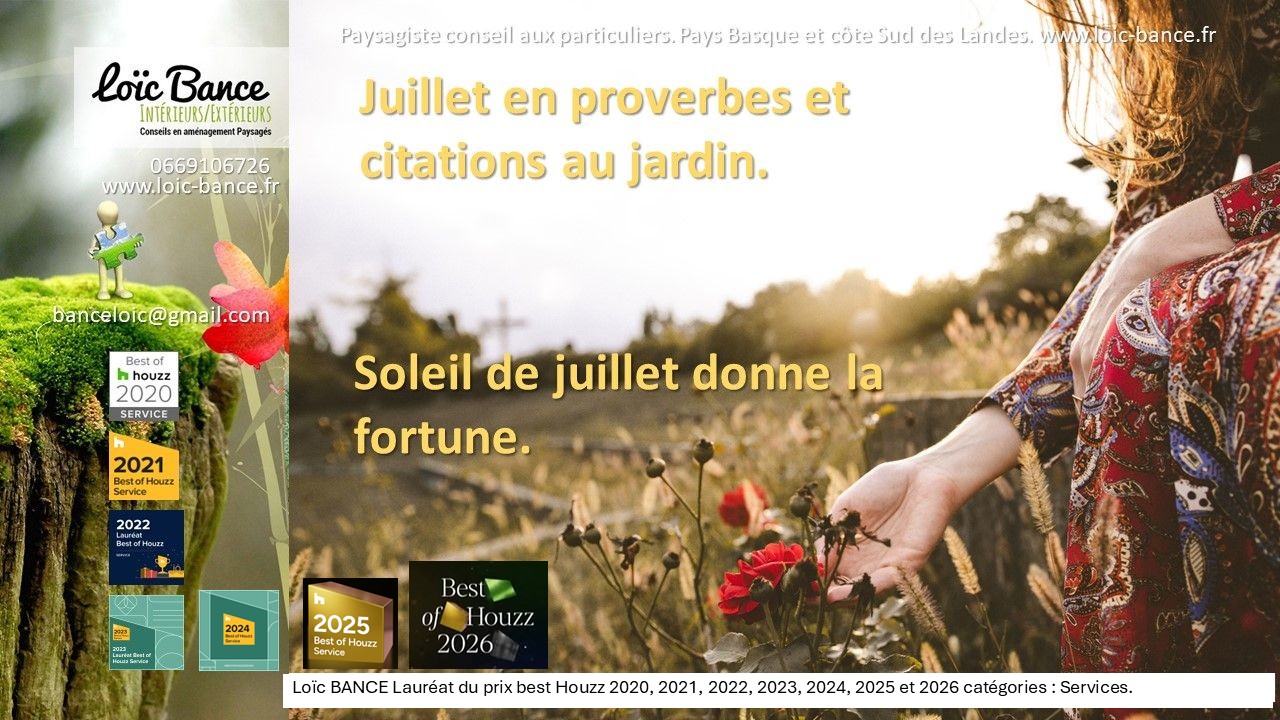 Paysagiste Saint Jean de Luz Juillet en proverbes.